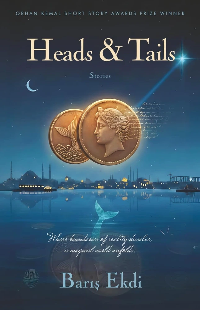 Heads & Tails: (Orhan Kemal Short Story Awards Prize Winner)