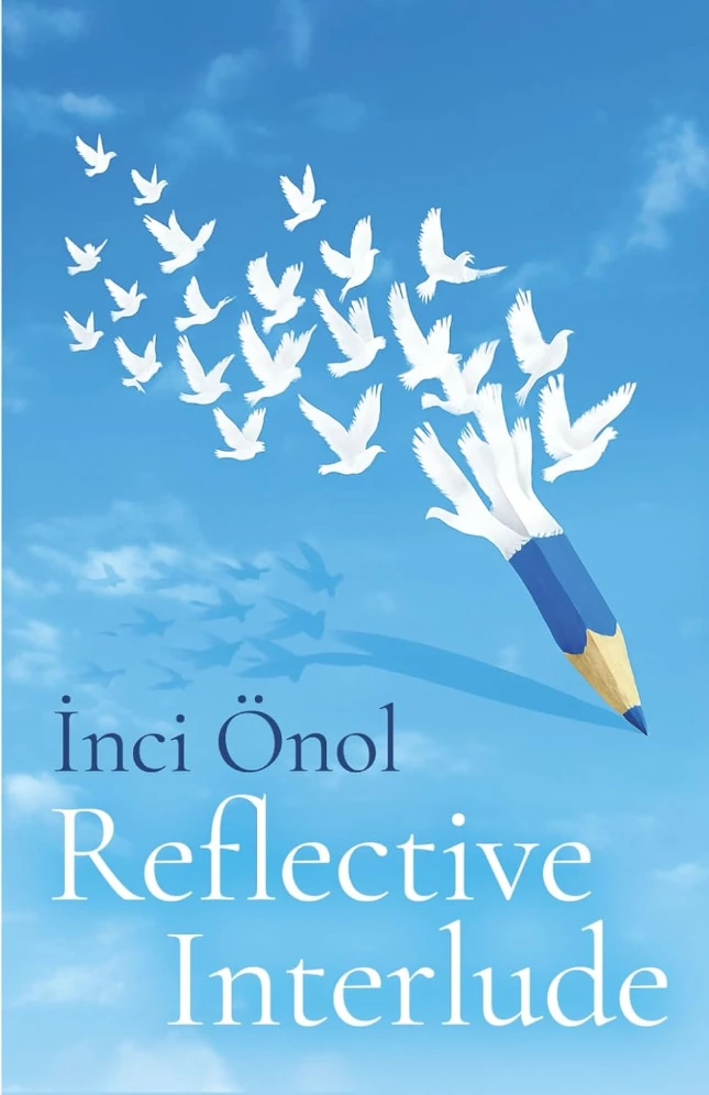 Reflective Interlude, Inci Önol