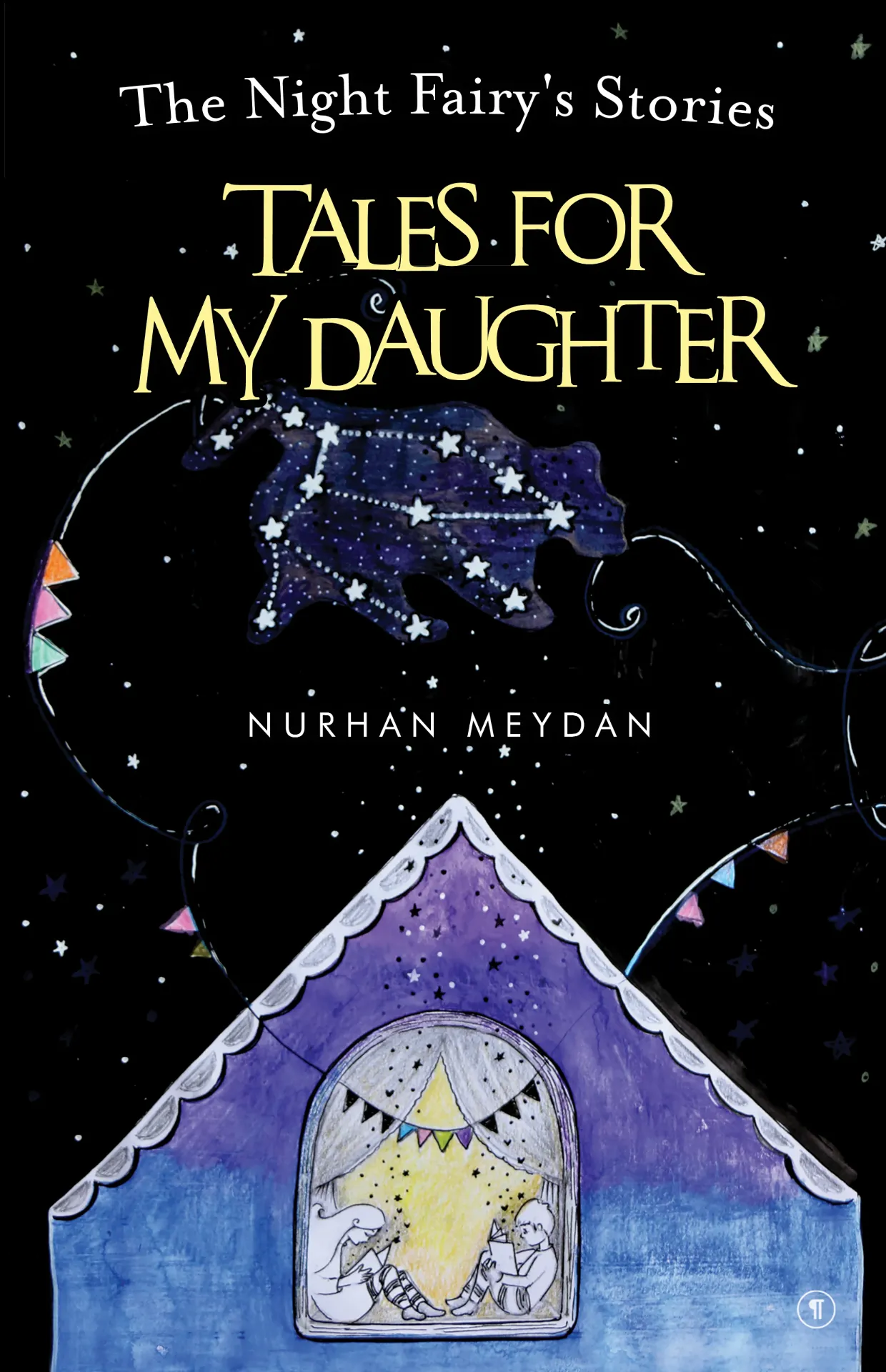The Night Fairy's Stories Tales For My Daughter, Nurhan Meydan